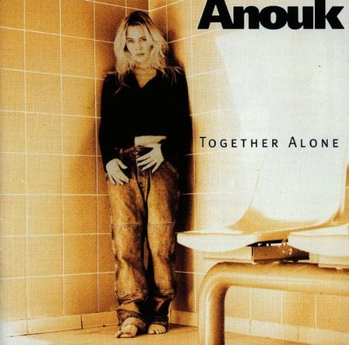 Anouk/Together Alone