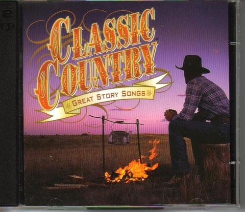 Classic Country/Great Story Songs