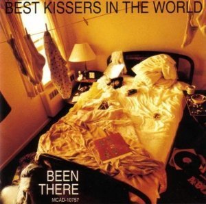 Best Kissers In The World/Been There