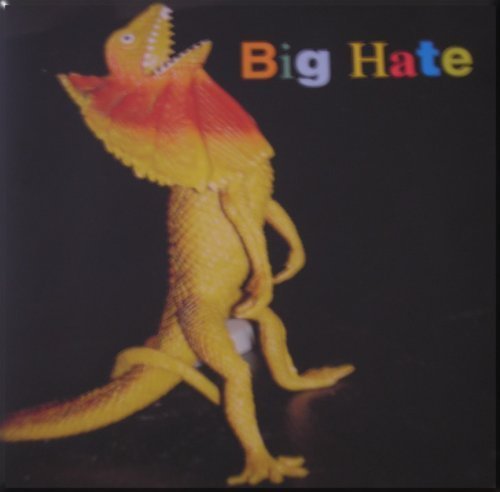 Big Hate Big Hate 