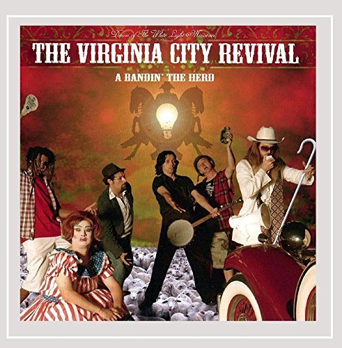 Virginia City Revival/Bandin' The Herd