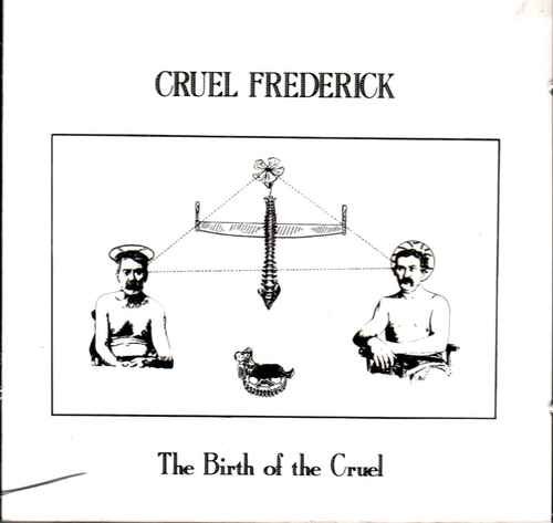 Cruel Frederick/Birth Of The Cruel