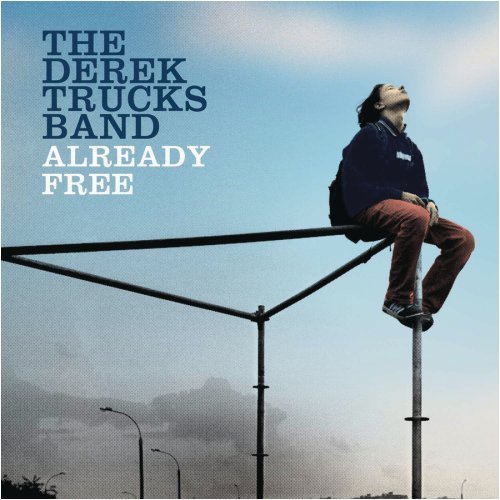 Derek Trucks/Already Free