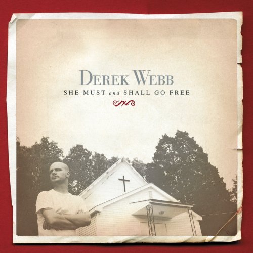 Webb Derek/She Must And Shall Go Free