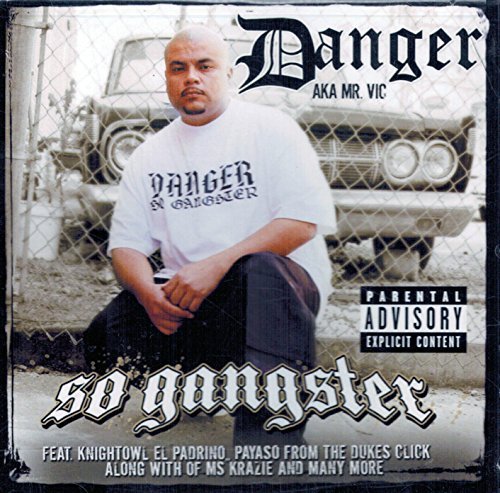 Danger A.K.A. Mr. Vic/So Gangster@Explicit Version
