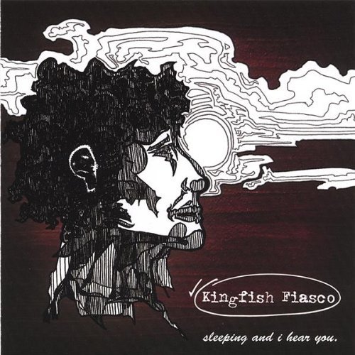 Kingfish Fiasco/Sleeping & I Hear You