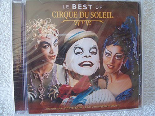 Cirque Du Soleil/Le Best Of