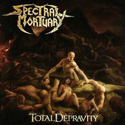 Spectral Mortuary/Total Depravity