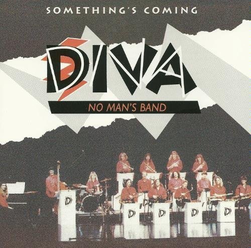 Diva-No Man's Band/Something's Coming