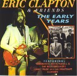 Eric Clapton/Eric Clapton & Friends: The Early Years
