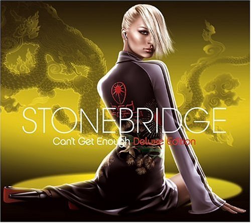 Stonebridge/Can'T Get Enough (Deluxe Editi
