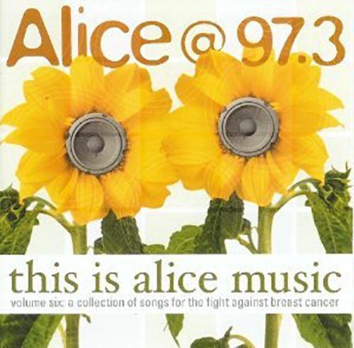 Alice 97.3/Vol. 6-This Is Alice@Alice 97.3
