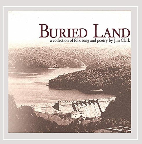 Jim Clark/Buried Land