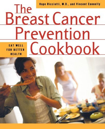 Hope Ricciotti/Breast Cancer Prevention Cookbook