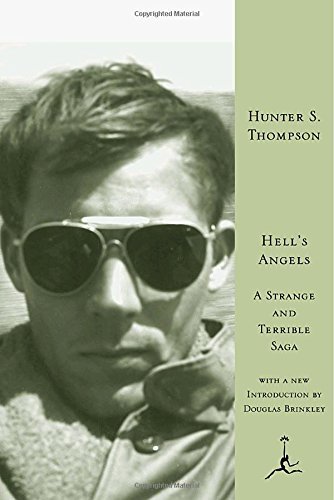 Hunter S. Thompson/Hell's Angels@ A Strange and Terrible Saga: A Strange and Terrib