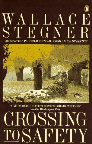 Wallace Stegner/Crossing To Safety