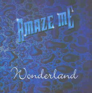 Amaze Me/Wonderland