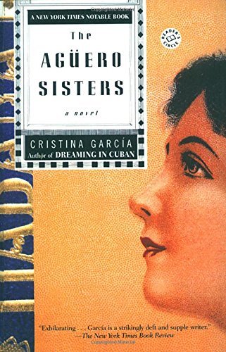Cristina Garcia/The Aguero Sisters