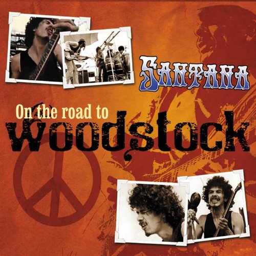 Santana/On The Road To Woodstock