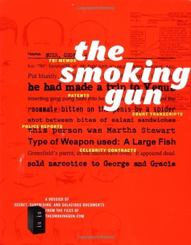 William Bastone/The Smoking Gun@A Dossier Of Secret, Surprising, & Salacious Documents