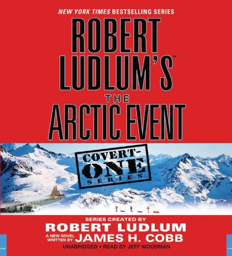 James Cobb/Robert Ludlum's The Arctic Event