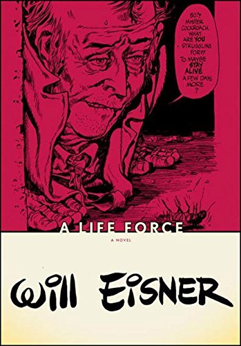 Will Eisner/A Life Force@Reprint