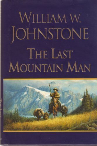 William W. Johnstone Pp The Last Mountain Man 