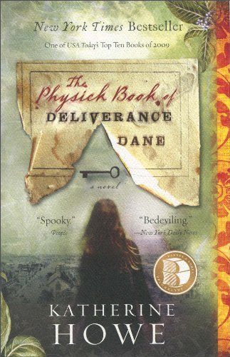 Katherine Howe/The Physick Book of Deliverance Dane
