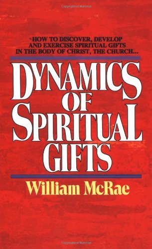 William J. Mcrae/Dynamics Of Spiritual Gifts