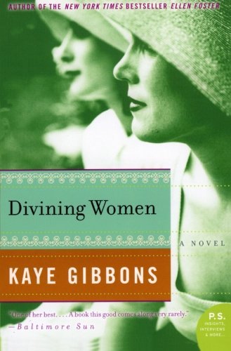 Kaye Gibbons/Divining Women@Reprint