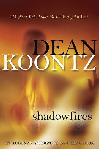 Dean Koontz/Shadowfires