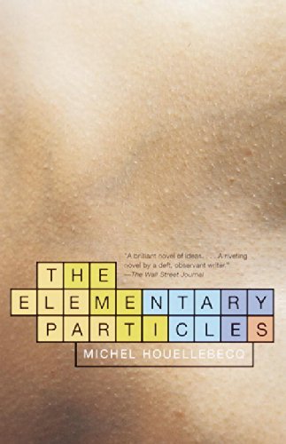 Michel Houellebecq/The Elementary Particles