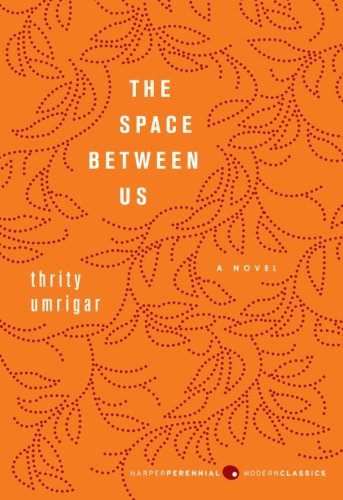 Thrity Umrigar/The Space Between Us