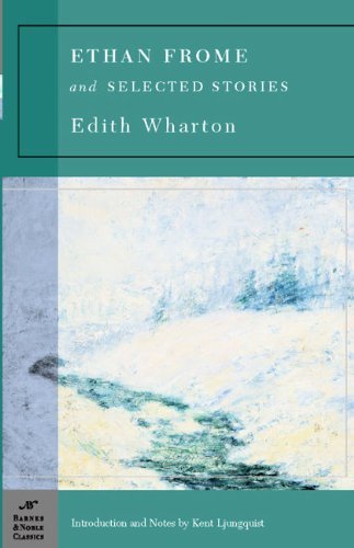 Edith Wharton Ethan Frome & Selected Stories (barnes & Noble Cla 