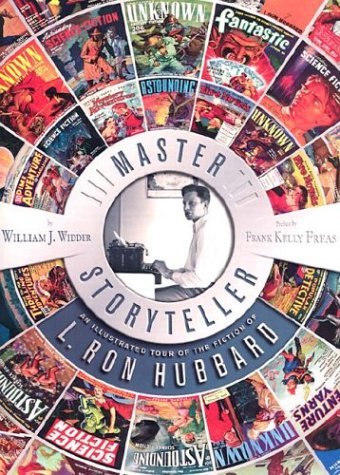 Ron L. Hubbard/Master Storyteller@An Illustrated Tour Of The Fiction Of L. Ron Hubb