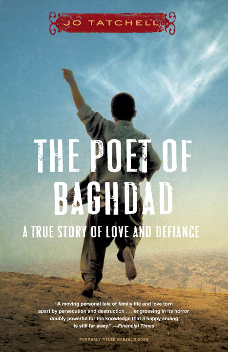 Jo Tatchell/Poet Of Baghdad,The@A True Story Of Love And Defiance