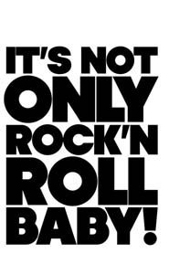 Jerome Sans/It's Not Only Rock 'N' Roll Baby!