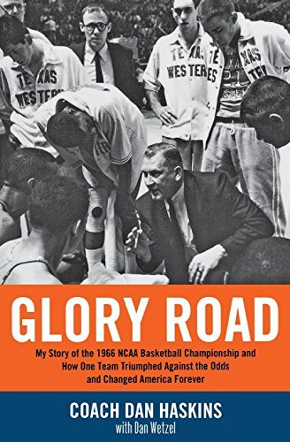Don Haskins/Glory Road@My Story of the 1966 NCAA Basketball Championship