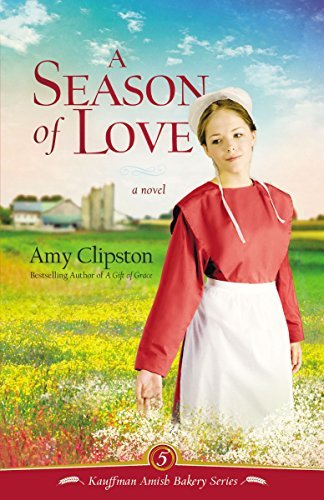Amy Clipston/A Season of Love