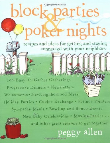 peggy Allen/Block Parties & Poker Nights: Recipes And Ideas Fo
