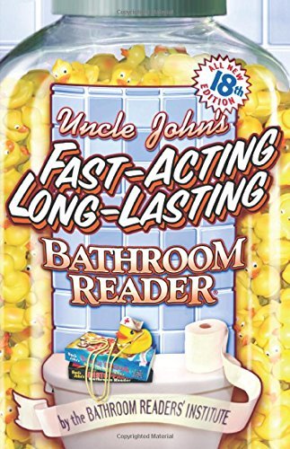 Bathroom Readers' Institute/Uncle John's Fast-Acting, Long-Lasting Bathroom Re