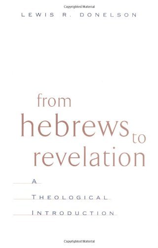 Lewis R. Donelson/From Hebrews To Revelation