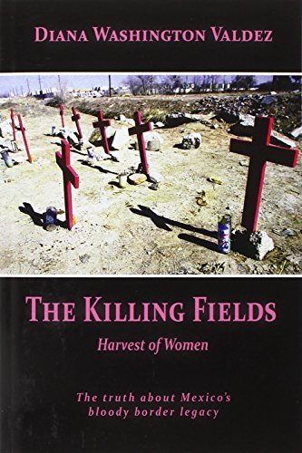 Diana Washington Valdez/Killing Fields,The@Harvest Of Women
