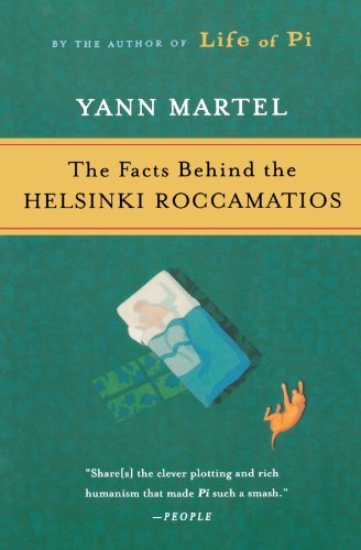 Yann Martel/The Facts Behind the Helsinki Roccamatios