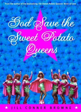 Jill Conner Browne/God Save the Sweet Potato Queens@1