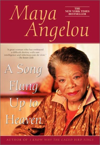 Maya Angelou/A Song Flung Up to Heaven