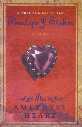 Penelope J. Stokes/Amethyst Heart,THE