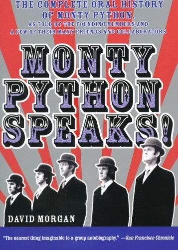 David Morgan/Monty Python Speaks!@The Complete Oral History of Monty Python, as Tol