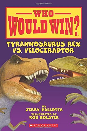 Jerry Pallotta/Tyrannosaurus Rex vs. Velociraptor
