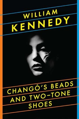 William Kennedy/Chango's Beads and Two-Tone Shoes